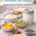 feature image for not wasting ingredients... bowls of ingredients sitting on bright table